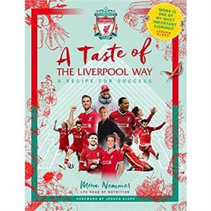 A Taste of the Liverpool Way by Liverpool Football Club