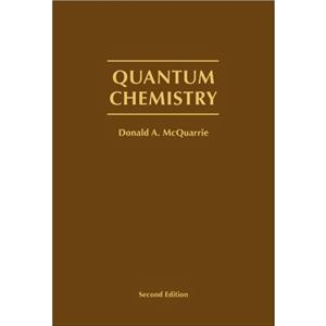 Quantum Chemistry by Donald A. McQuarrie