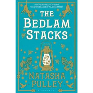 The Bedlam Stacks by Natasha Pulley