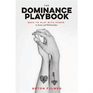 The Dominance Playbook by Anton Fulmen