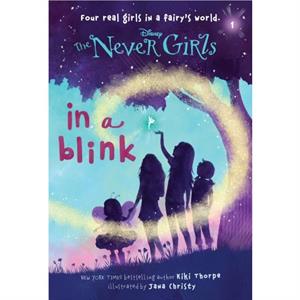 Never Girls 1 In a Blink Disney The Never Girls by Kiki Thorpe