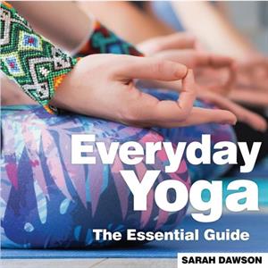 Everyday Yoga by Sarah Dawson