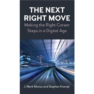 The Next Right Move by Stephen Krempl