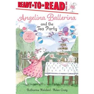 Angelina Ballerina and the Tea Party by Katharine Holabird & Illustrated by Kingdaddy