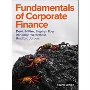 Fundamentals of Corporate Finance 4e by David Hillier