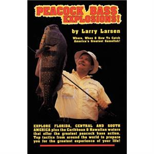 Peacock Bass Explosions by Larry Larsen