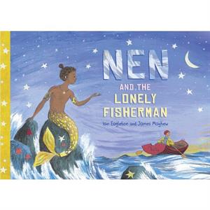 Nen and the Lonely Fisherman by Ian Eagleton