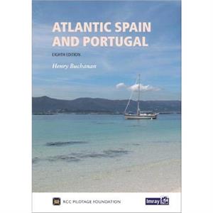 Atlantic Spain and Portugal by Royal Cruising Club Pilotage Foundation