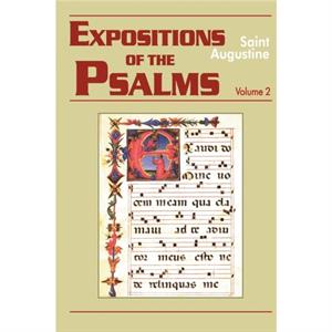 Expositions of the Psalms by Saint AugustineEdmund Augustine