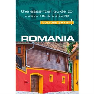 Romania  Culture Smart by Debbie Stowe