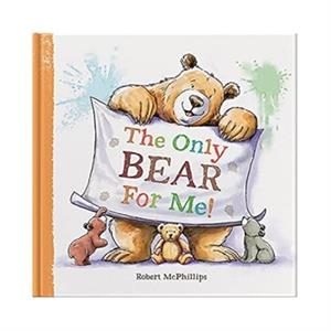 The Only Bear For Me by Robert McPhillips