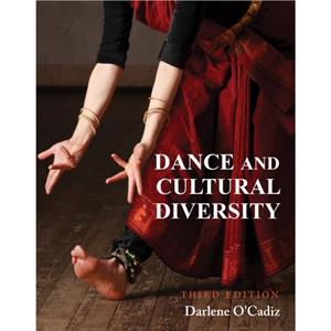 Dance and Cultural Diversity by Darlene OCadiz