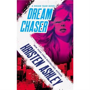 Dream Chaser by Kristen Ashley