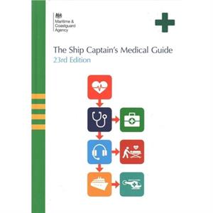 The ship captains medical guide by Maritime and Coastguard Agency