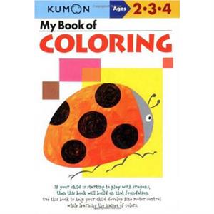 My Book Of Coloring  Us Edition by Kumon