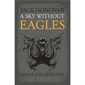 A Sky Without Eagles by Jack Donovan