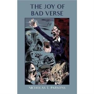 The Joy of Bad Verse by Nicholas T. Parsons