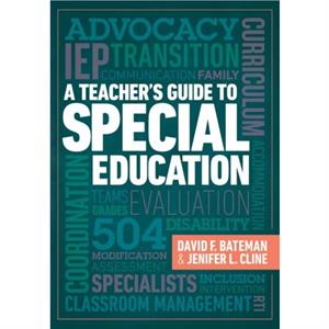 A Teachers Guide to Special Education by Bateman & David F 