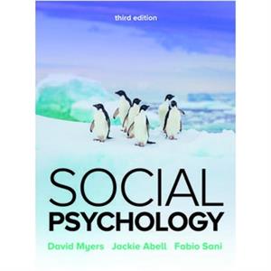 Social Psychology 3e by Fabio Sani