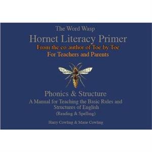 The Hornet Literacy Primer by Marie Cowling