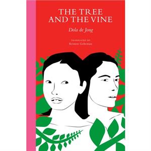 The Tree and the Vine by Dola de Jong