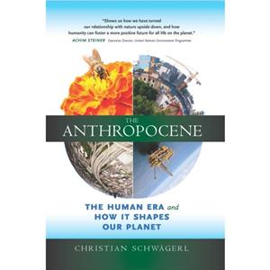 The Anthropocene by Christian Christian Schwagerl Schwagerl