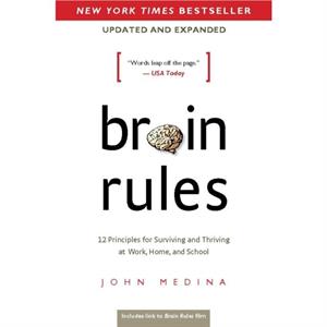 Brain Rules Updated and Expanded by John Medina