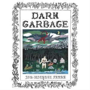 Dark Garbage by JonMichael Frank