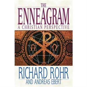 The Enneagram  A Christian Perspective by Richard Rohr