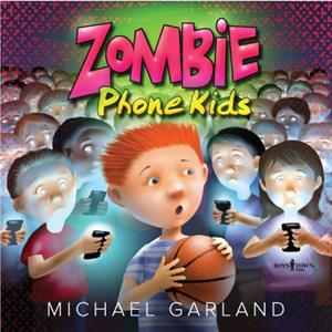 Zombie Phone Kids by Michael Michael Garland Garland