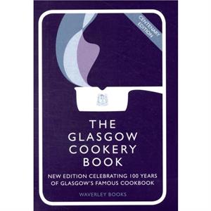 The Glasgow Cookery Book by McCallum