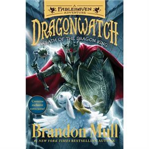 Wrath of the Dragon King Volume 2  A Fablehaven Adventure by Brandon Mull