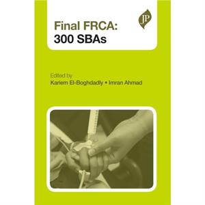 Final FRCA 300 SBAs by Imran Ahmad