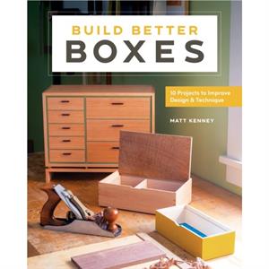 Build Better Boxes by Matt Kenney