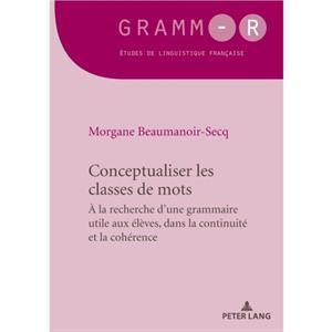 Conceptualiser les classes de mots by Morgane BeaumanoirSecq