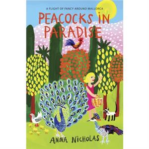 Peacocks In Paradise by Anna Nicholas