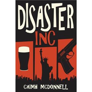 Disaster Inc by Caimh McDonnell