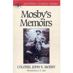 Mosbys Memoirs by John S. Mosby