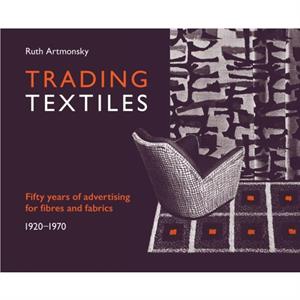 Trading Textiles by Ruth Artmonsky