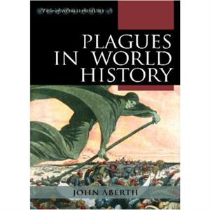 Plagues in World History by John Aberth