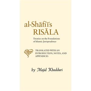 AlShafiis Risala by Muhammad b. Idris alShafii