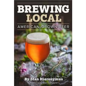 Brewing Local by Stan Hieronymus