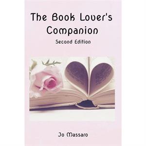 The Book Lovers Companion Second Edition by Jo Massaro