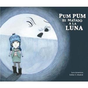 Pum Pum hice dao a la luna by Luis Amavisca