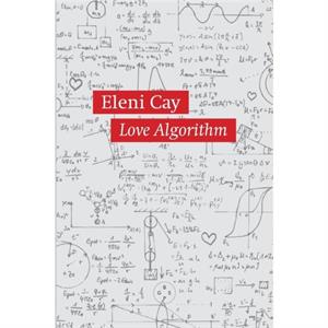 Love Algorithm by Eleni Cay