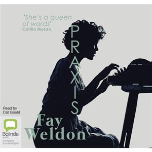 Praxis by Fay Weldon