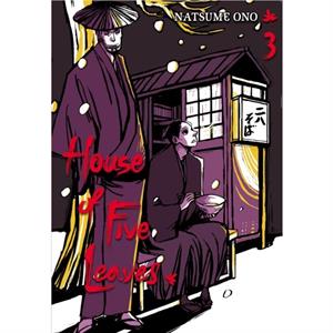 House of Five Leaves Vol. 3 Volume 3 by Natsume Ono