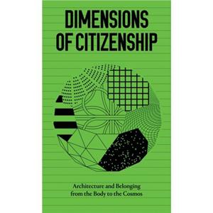 Dimensions of Citizenship by Ann L. Lui