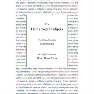 The Hatha Yoga Pradipika by Svatmarama