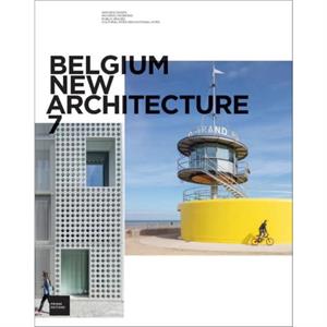 Belgium New Architecture 7 by Ouvrage collectif architectures